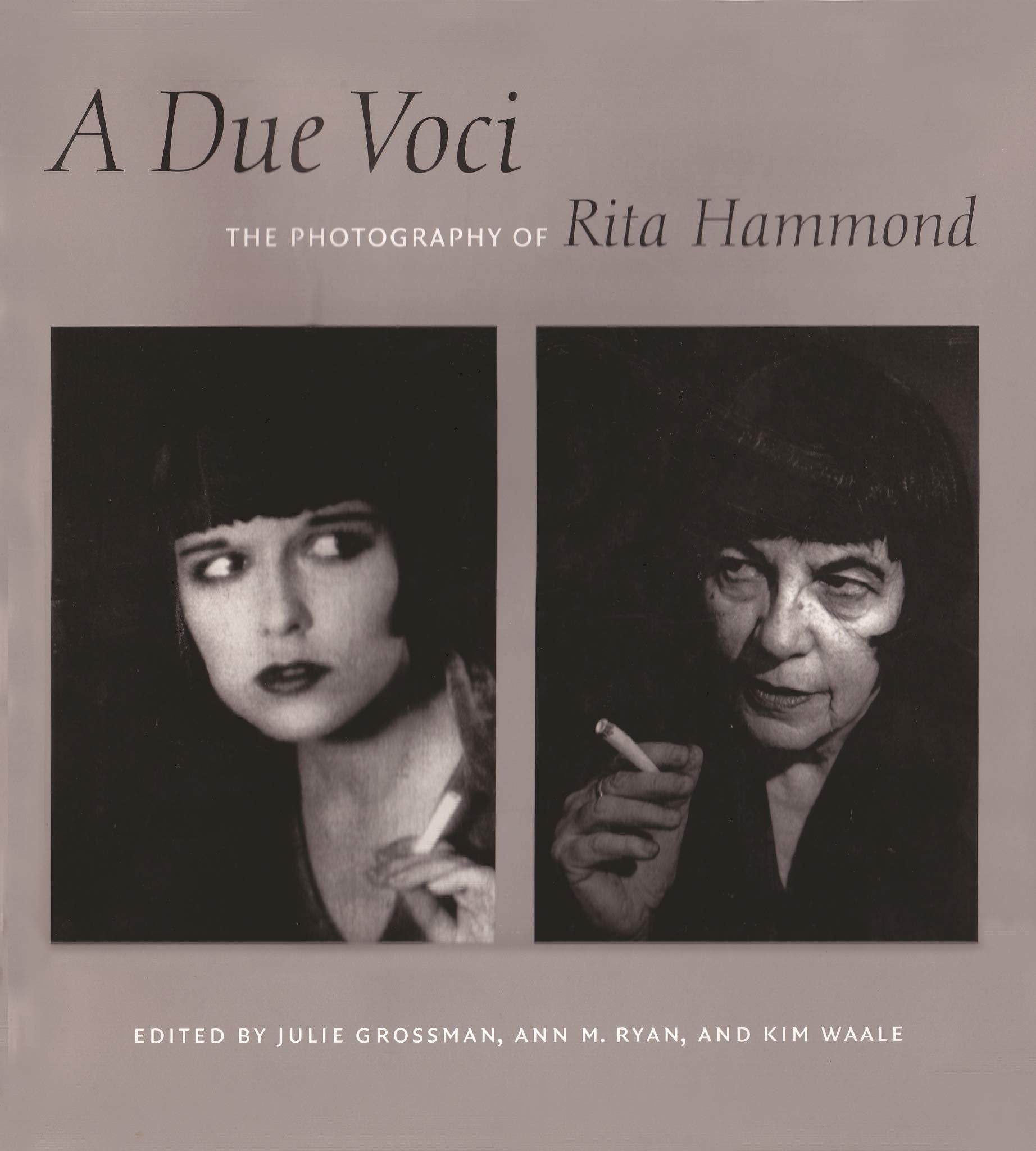 A Due Voci: The Photography Of Rita Hammond,Used