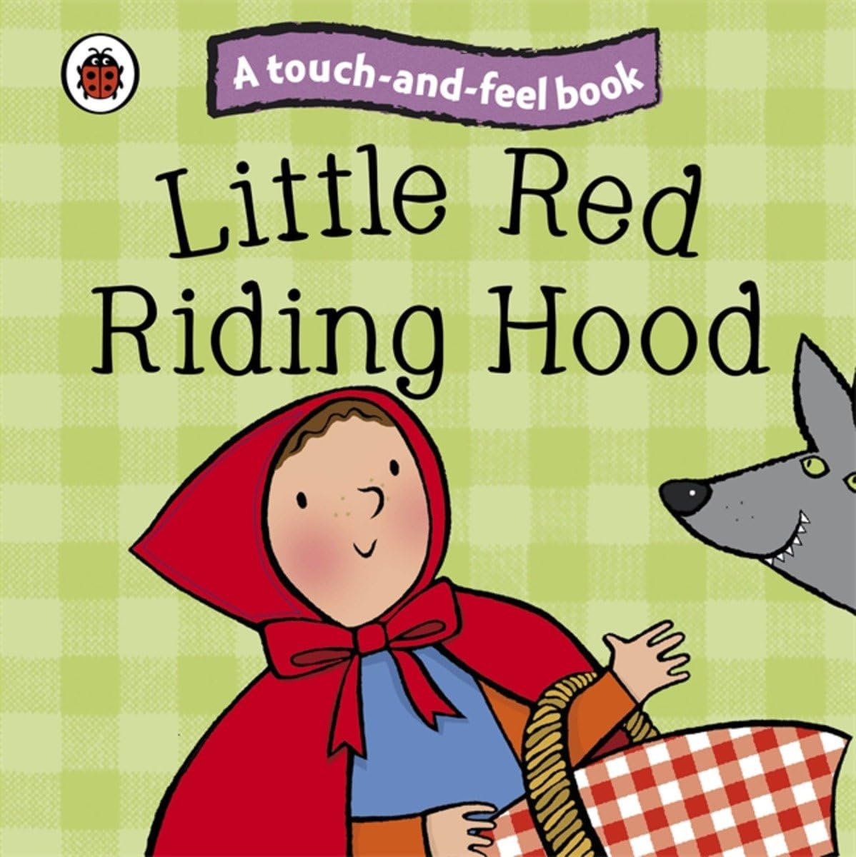 Little Red Riding Hood: Ladybird Touch and Feel Fairy Tales,Used