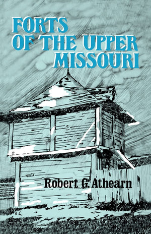 Forts Of The Upper Missouri,New