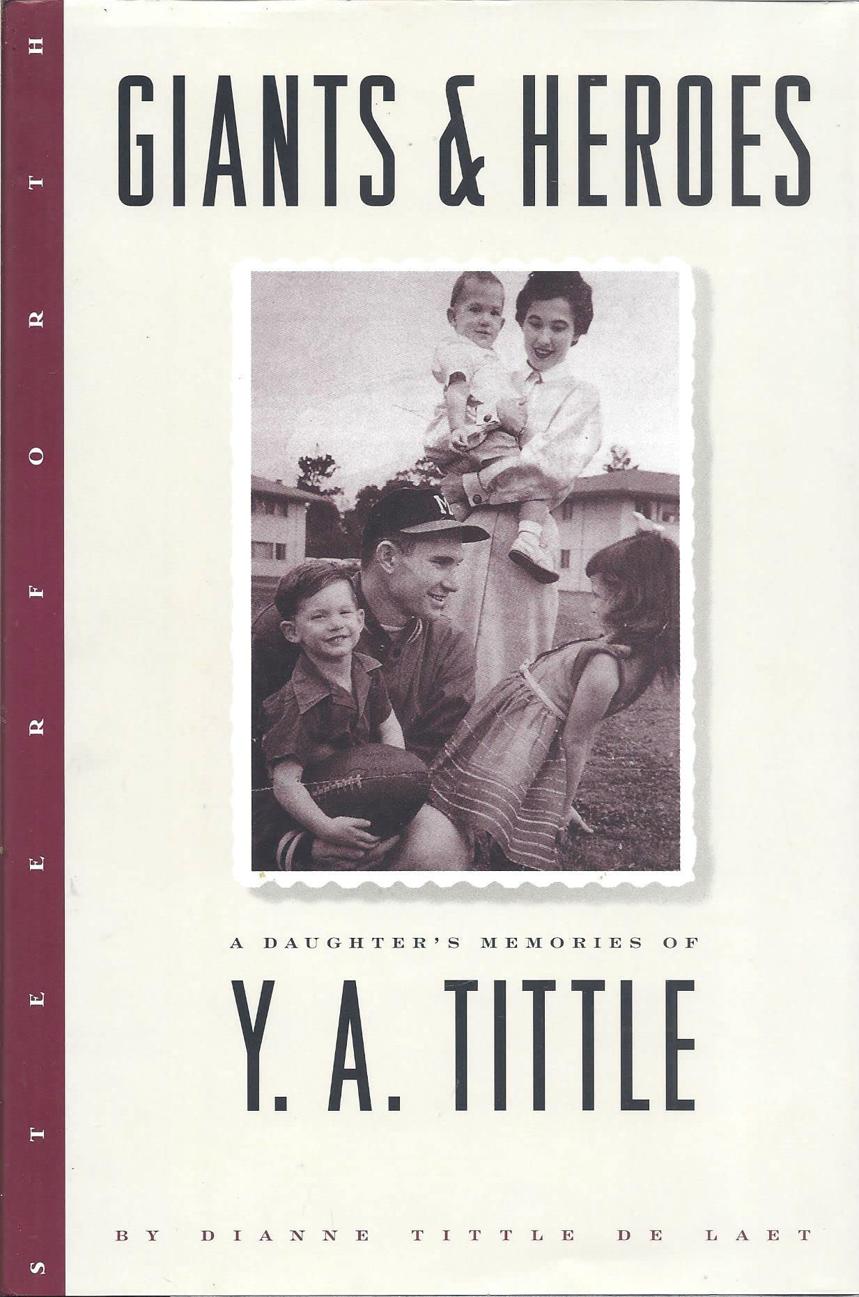 Giants and Heroes: A Daughter's Memories of Y. A. Tittle,New