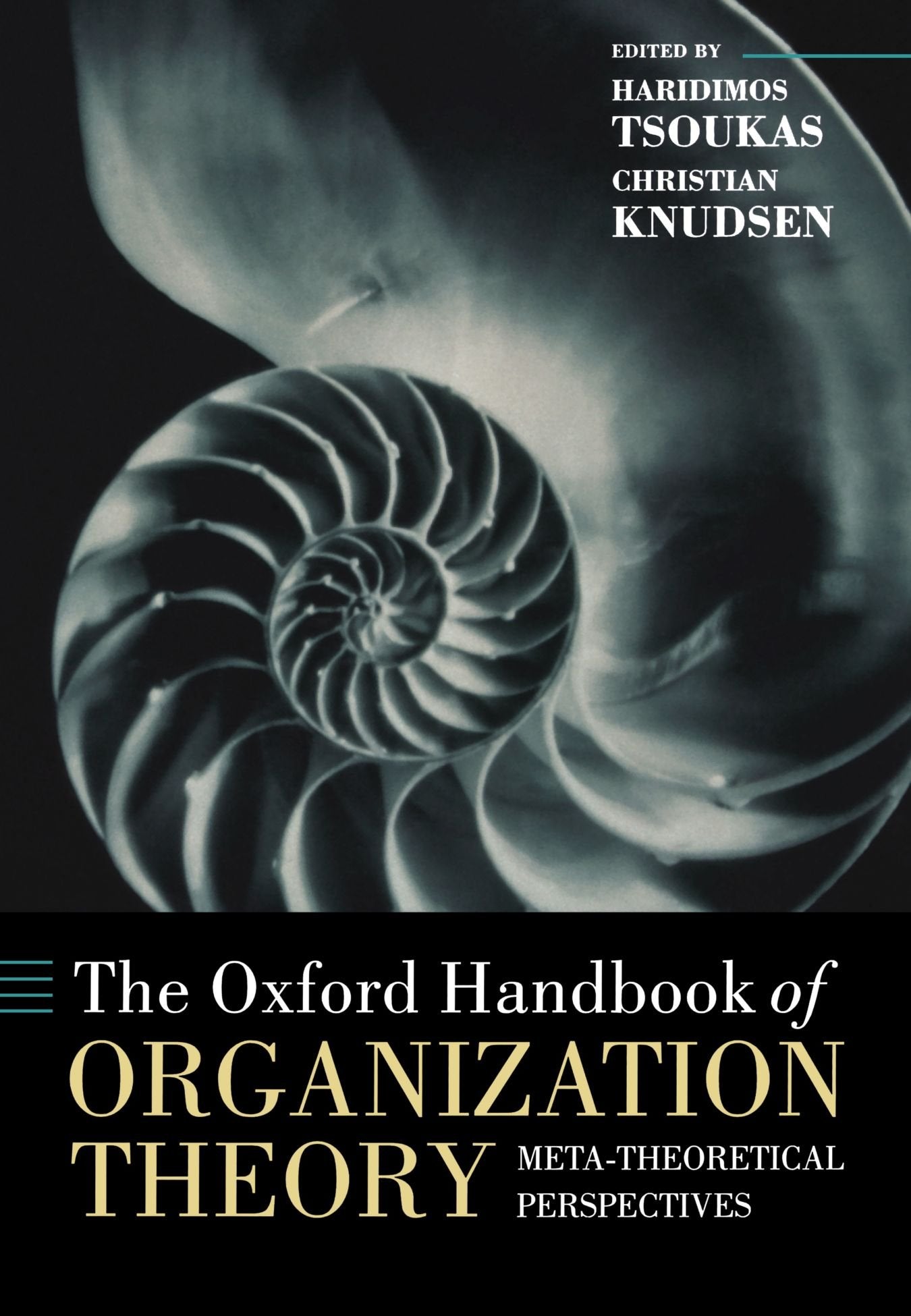 The Oxford Handbook Of Organization Theory: Metatheoretical Perspectives (Oxford Handbooks),New