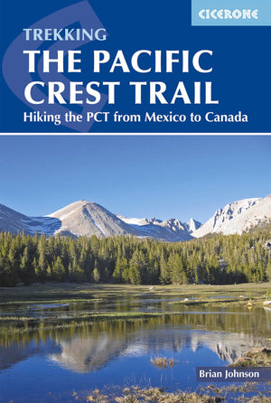 The Pacific Crest Trail: Hiking the PCT from Mexico to Canada,New