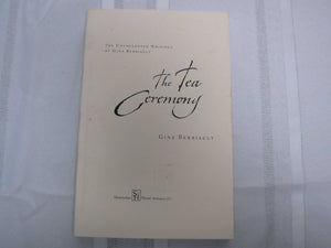 The Tea Ceremony: The Uncollected Writings of Gina Berriault