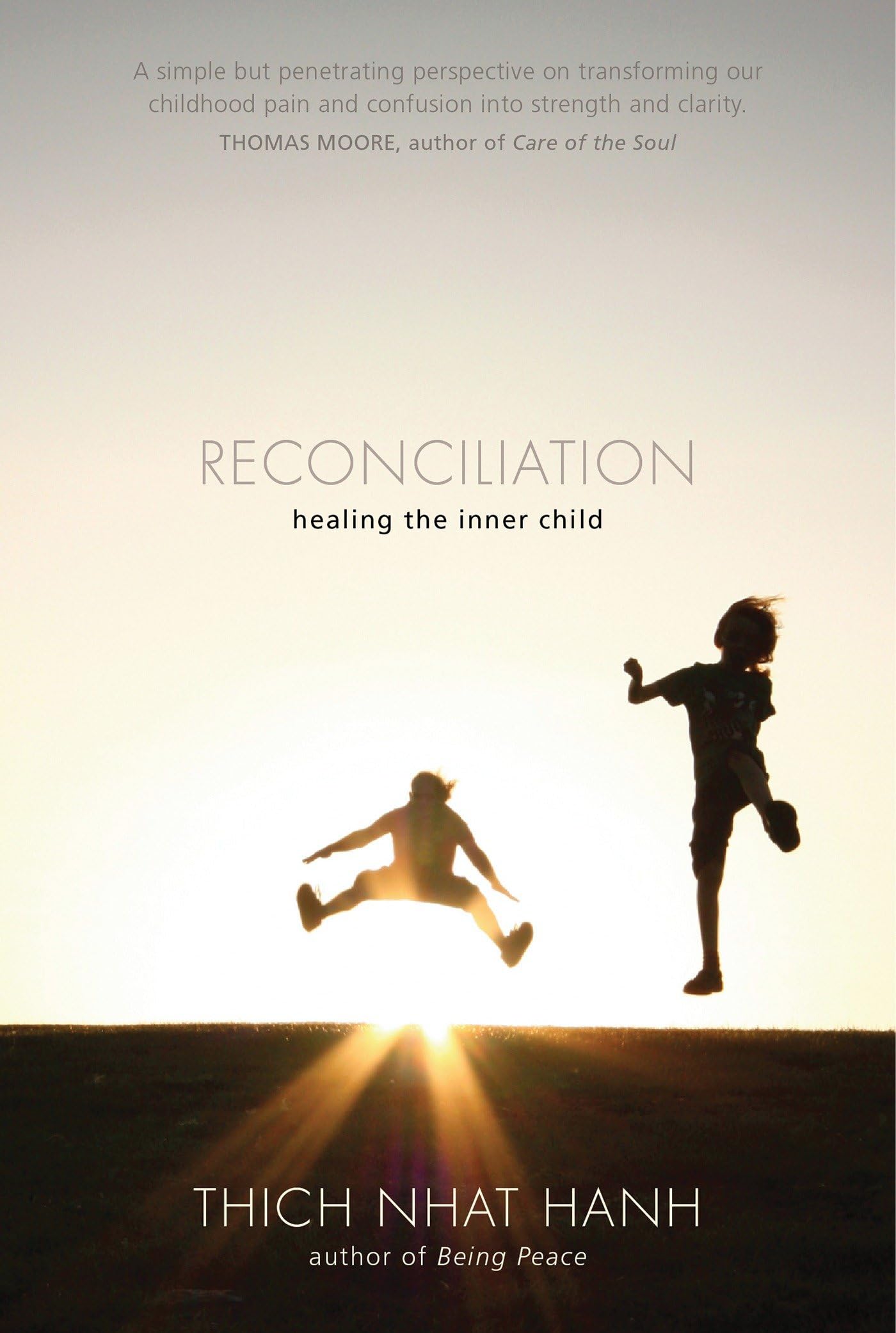 Reconciliation: Healing the Inner Child,New