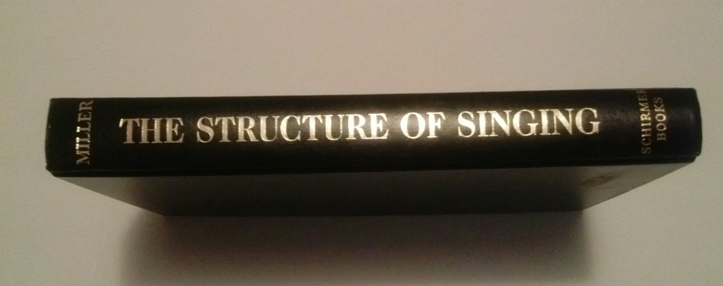 The Structure of Singing: System and Art in Vocal Technique,New