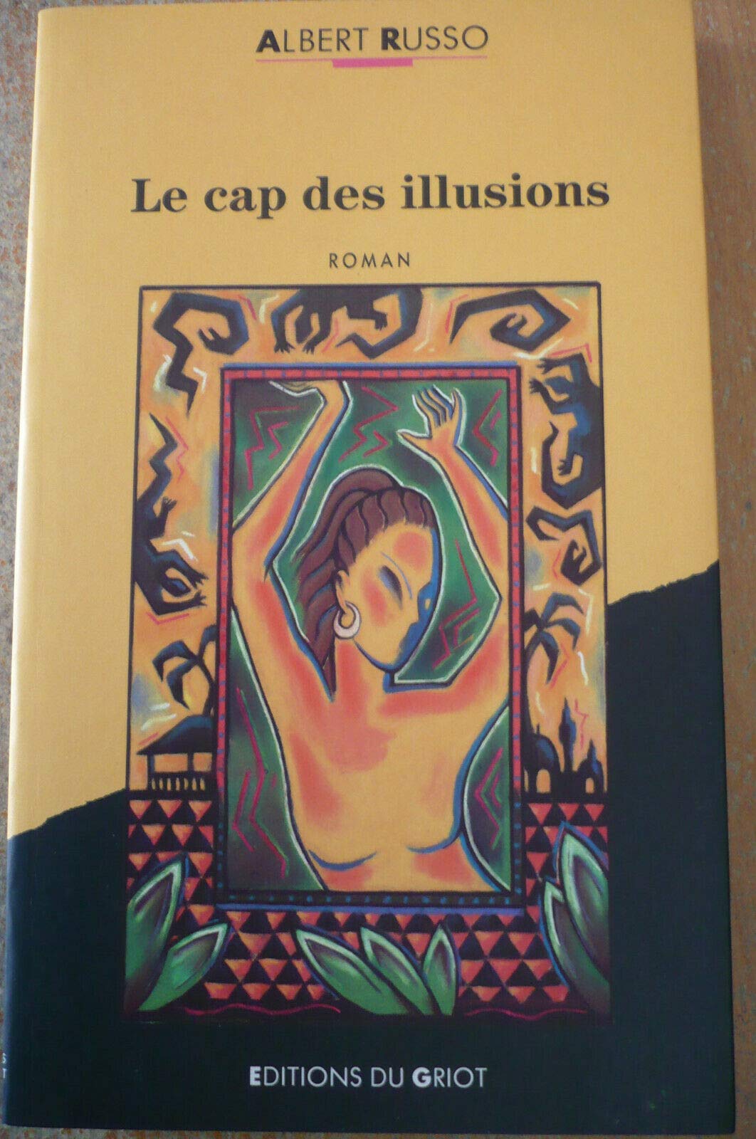 Le cap des illusions: Roman (Collection Ecritures) (French Edition),Used