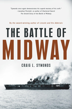 The Battle Of Midway (Pivotal Moments In American History)