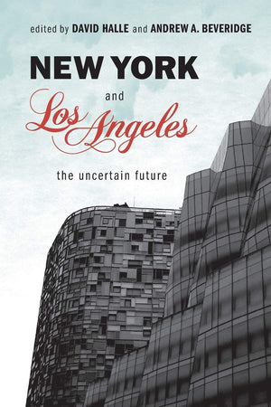 New York and Los Angeles: The Uncertain Future,Used