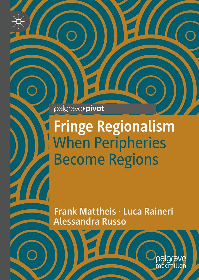 Fringe Regionalism: When Peripheries Become Regions,Used