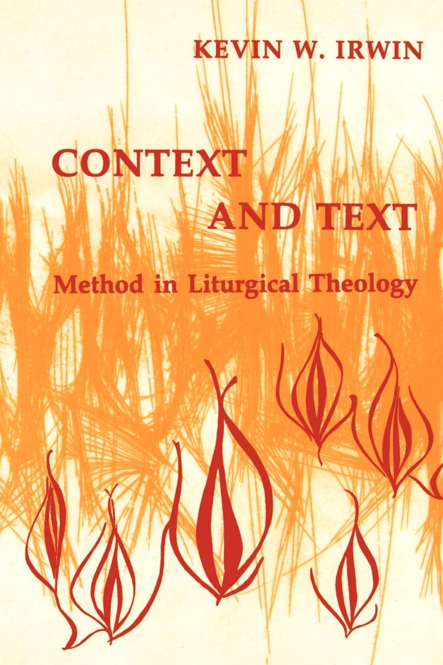 Context And Text: Method In Liturgical Theology,Used