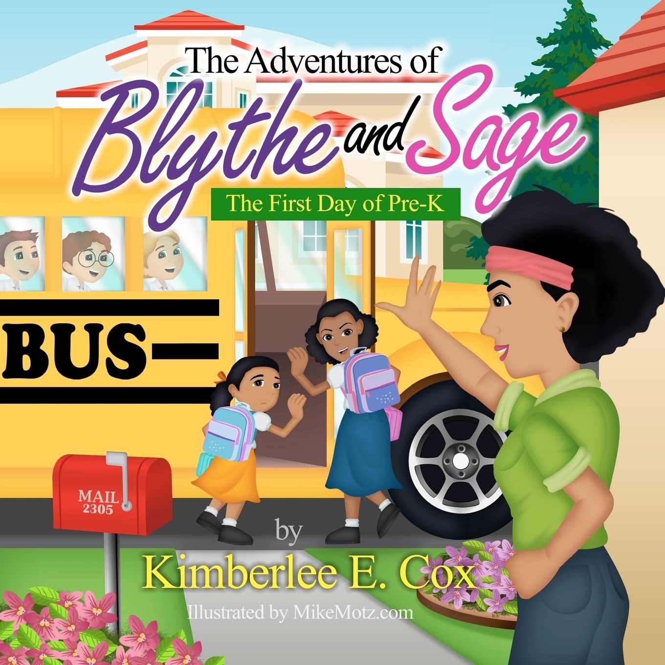 The Adventures Of Blythe And Sage: The First Day Of Prek,Used