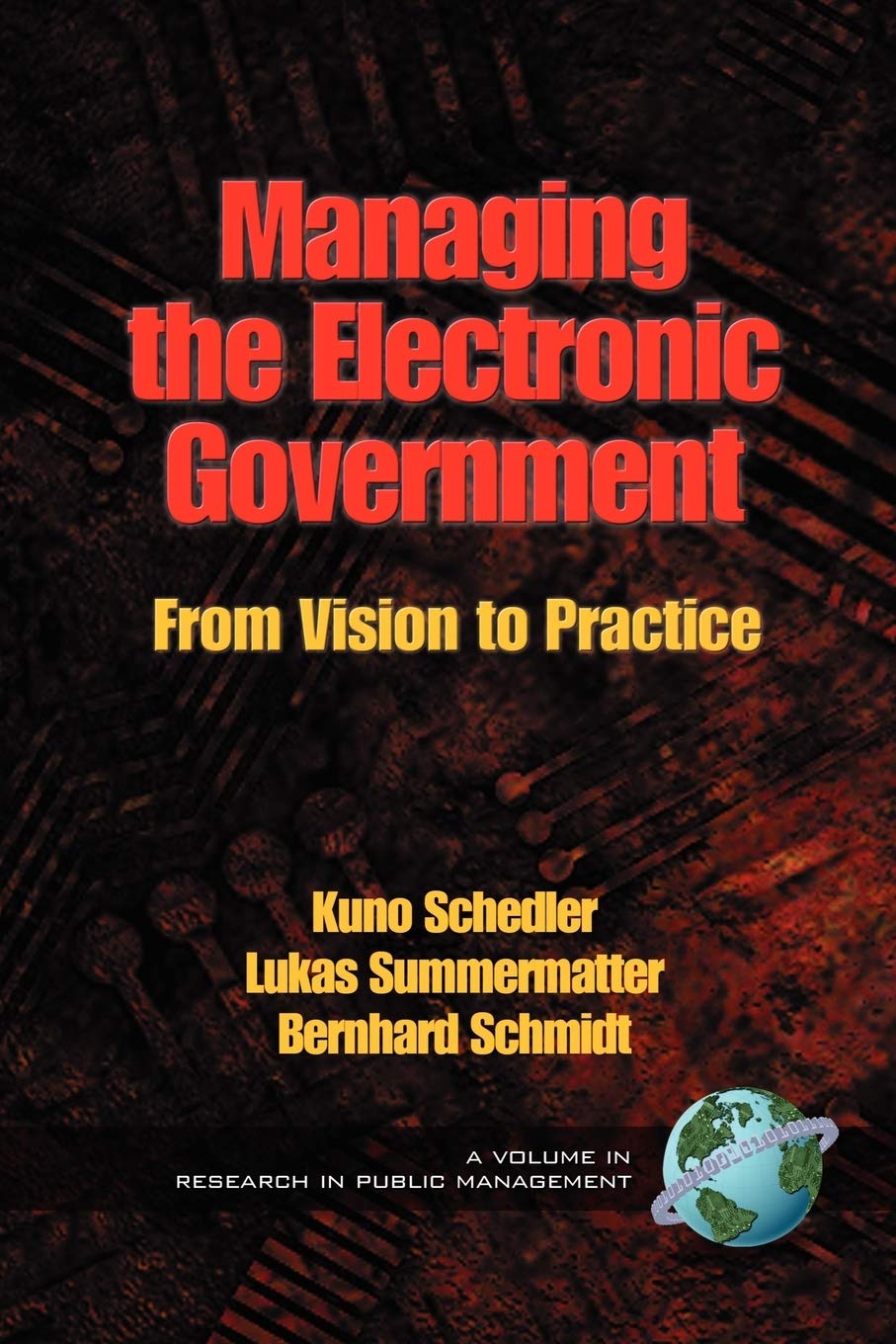 Managing the Electronic Government: From Vision to Practice (Research in Public Management),Used