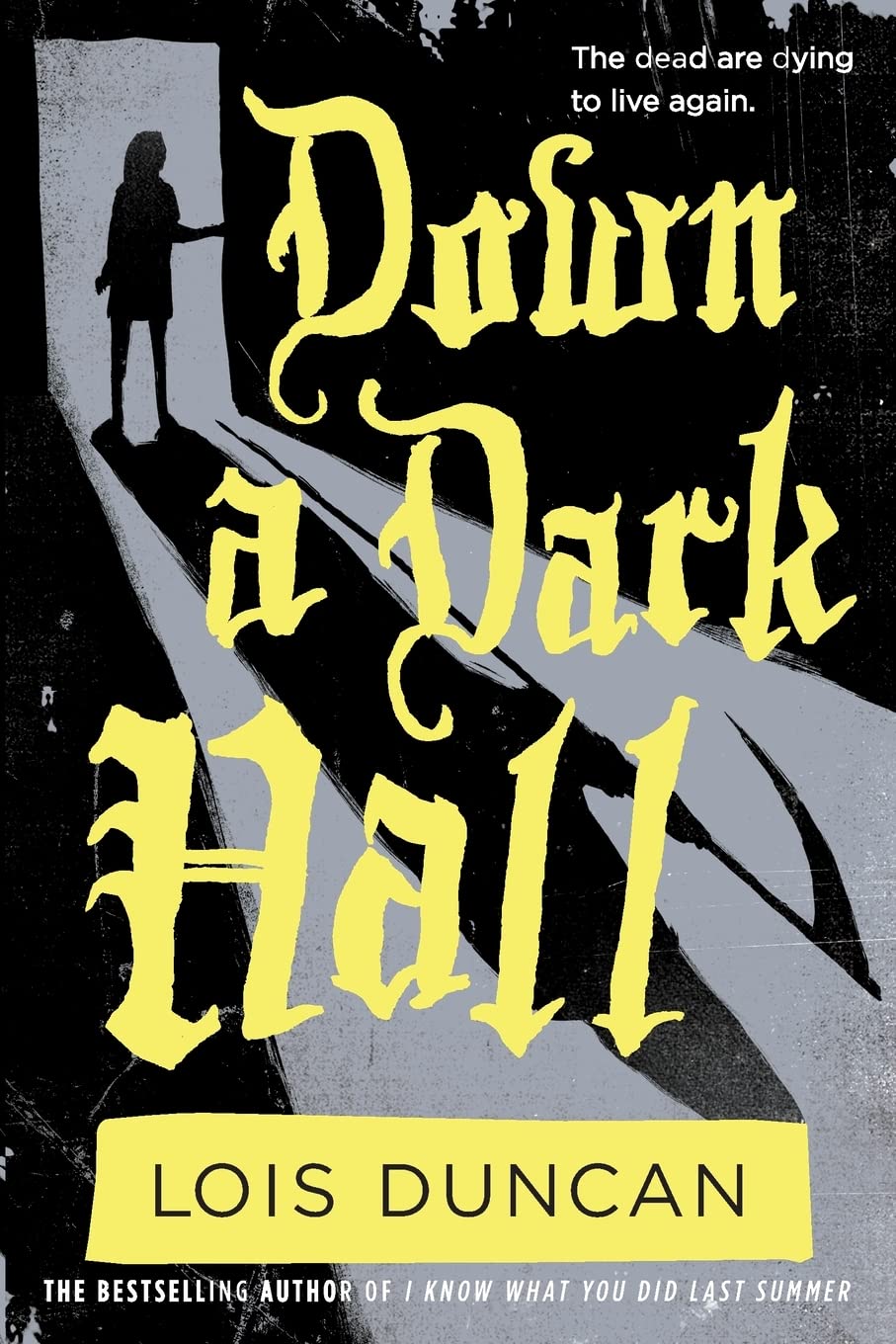 Down A Dark Hall (Lois Duncan Thrillers)