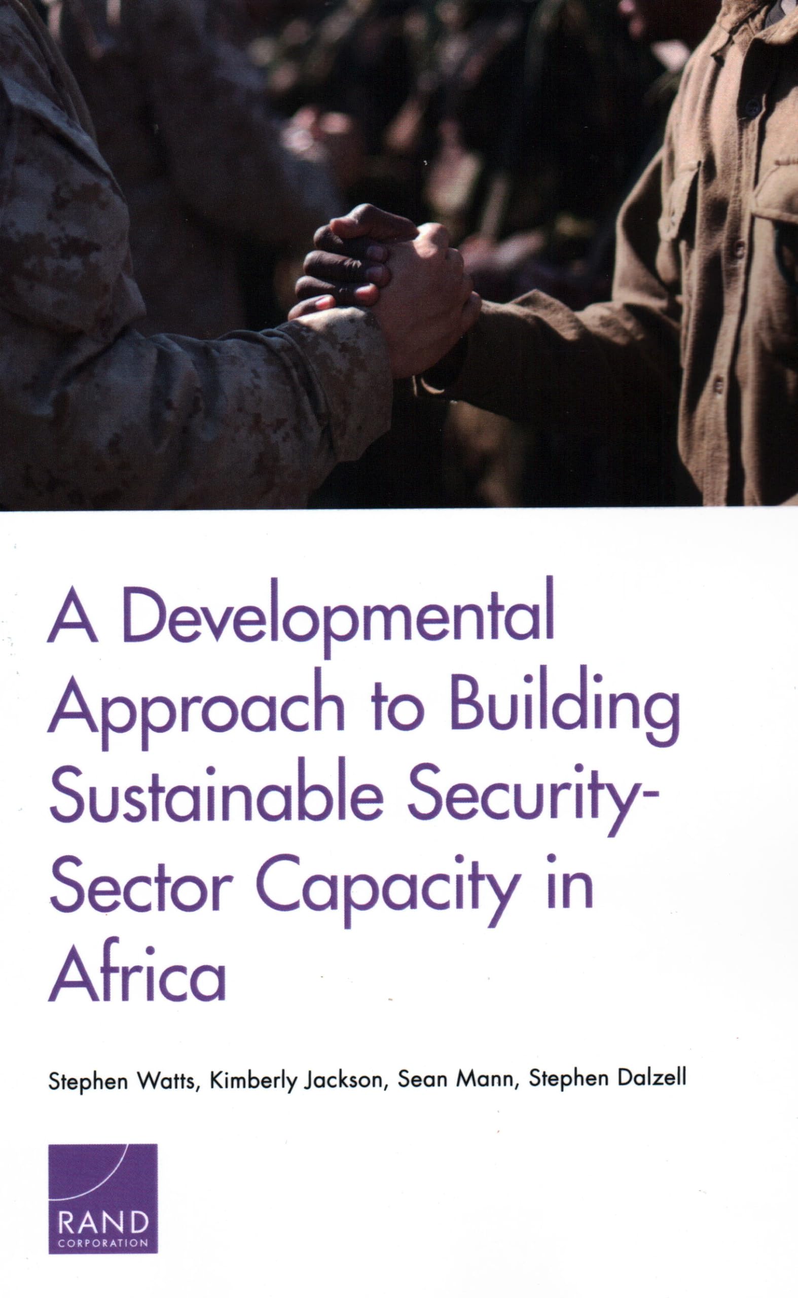 A Developmental Approach to Building Sustainable SecuritySector Capacity in Africa,Used