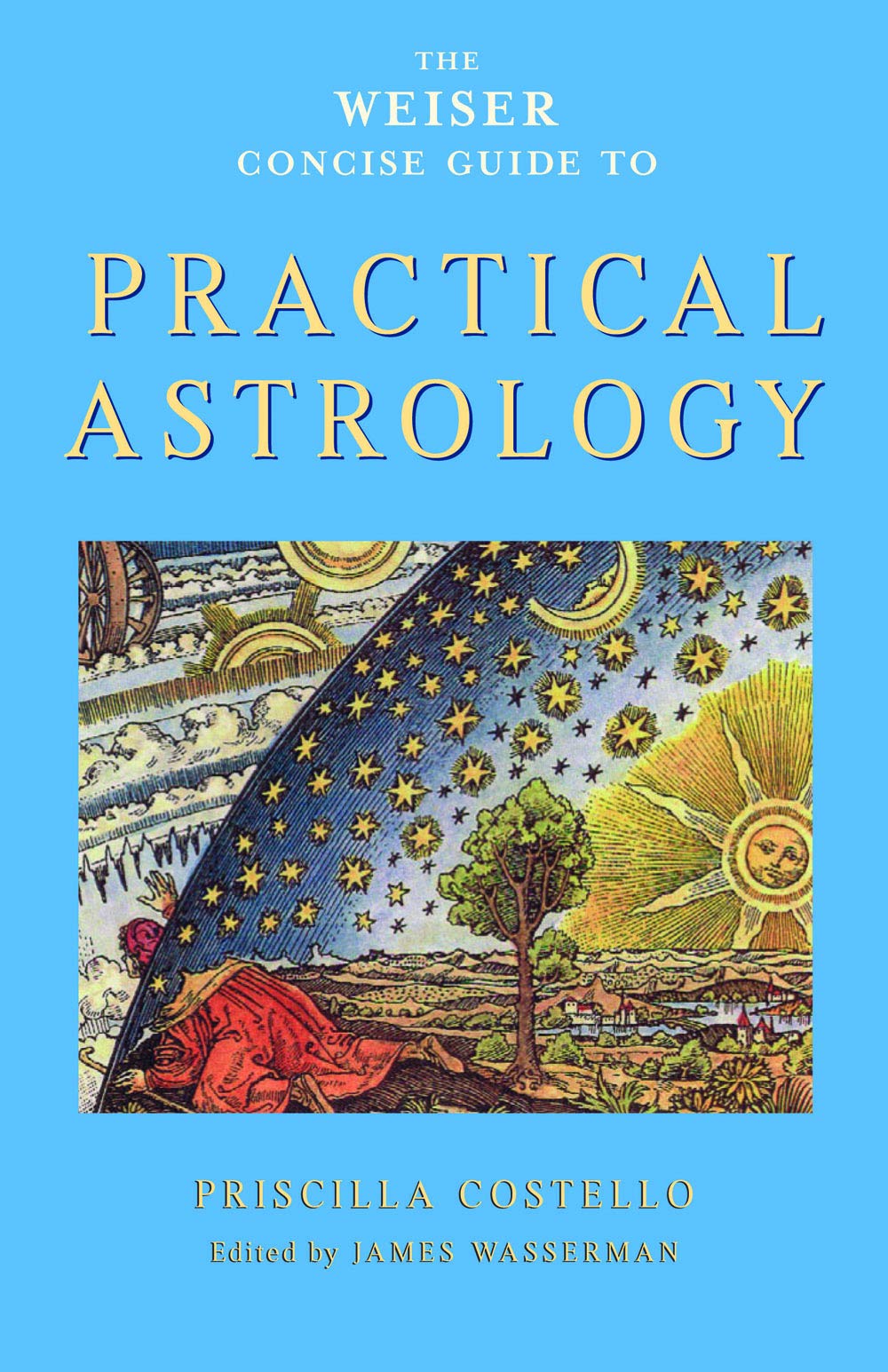 The Weiser Concise Guide to Practical Astrology (Weiser Concise Guides),Used