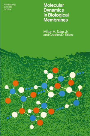 Molecular Dynamics in Biological Membranes (Heidelberg Science Library),Used