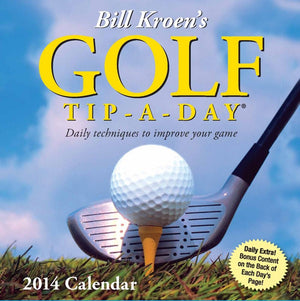 Bill Kroen'S Golf Tipaday 2014 Calendar,Used