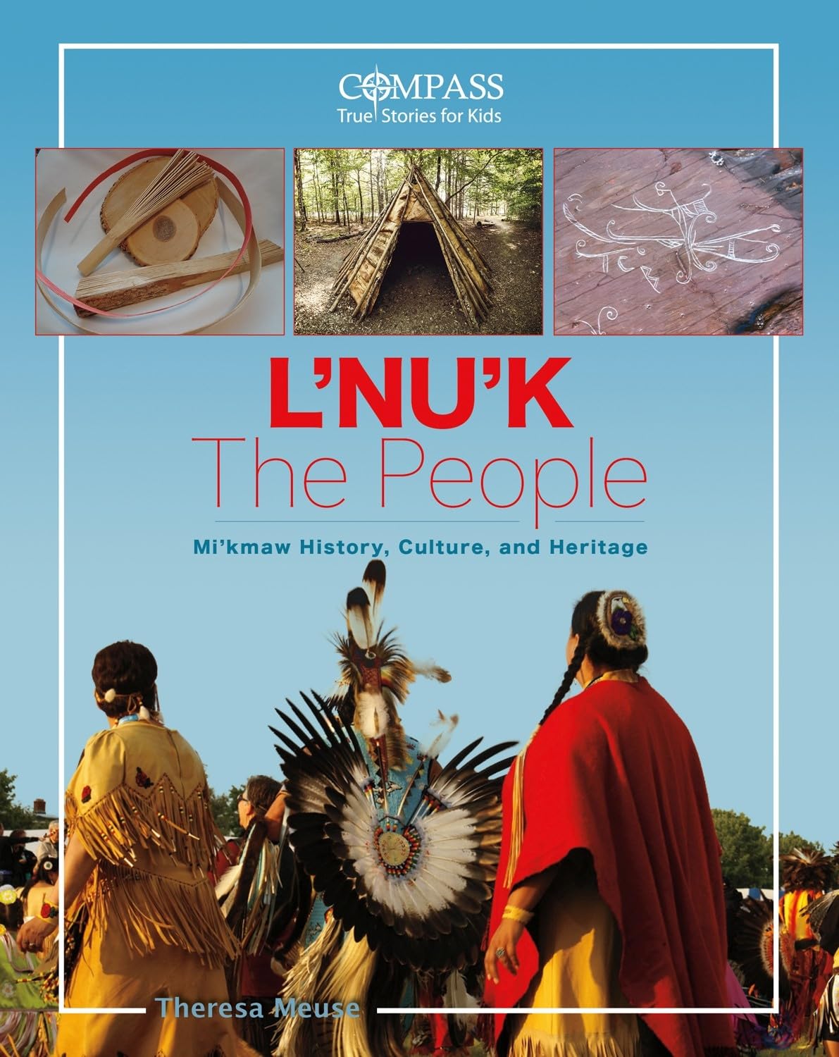 L'Nu'k: The People: Mi'kmaw History, Culture and Heritage (Compass Series),Used