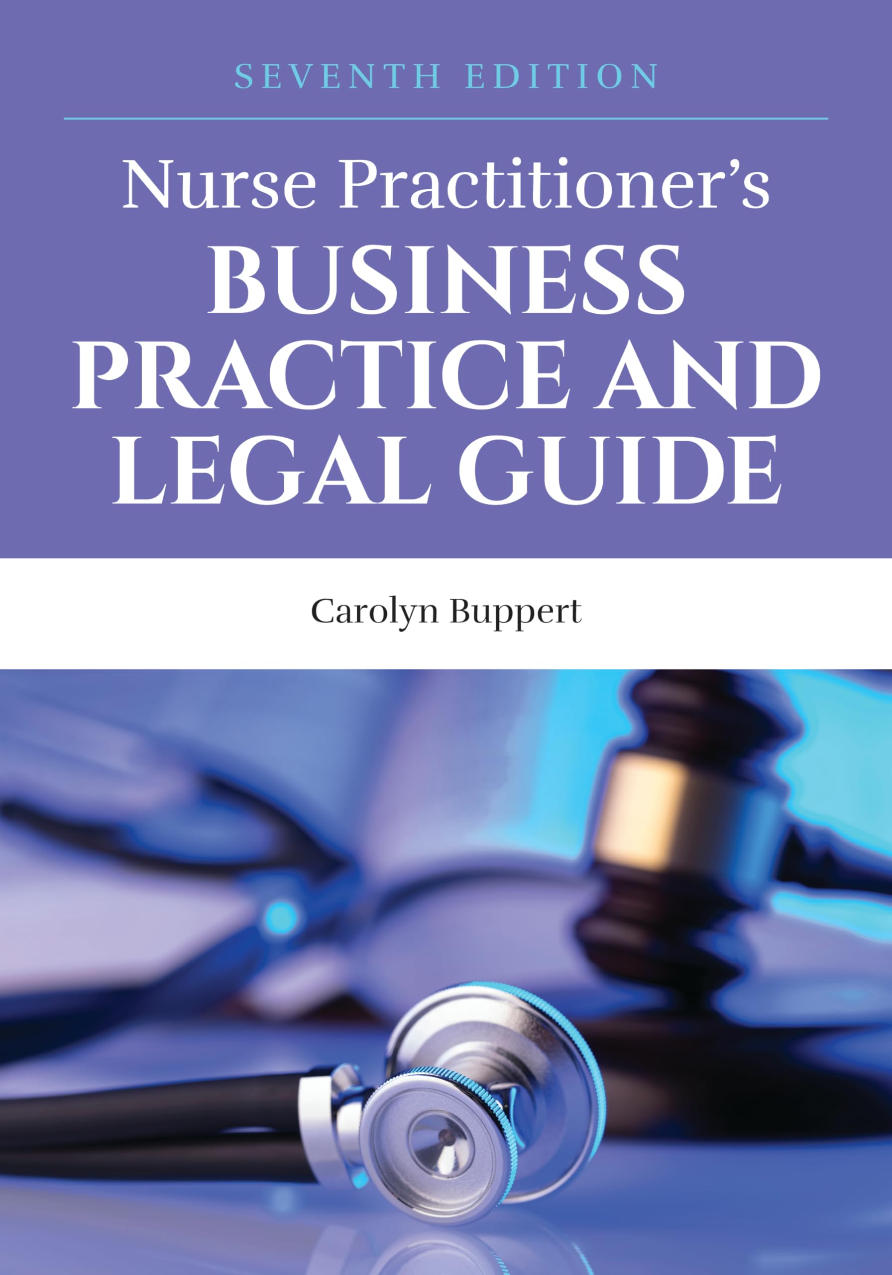 Nurse Practitioner'S Business Practice And Legal Guide