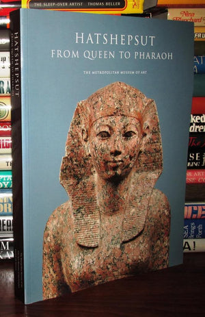 Hatshepsut:from Queen to Pharaoh: From Queen to Pharaoh,New