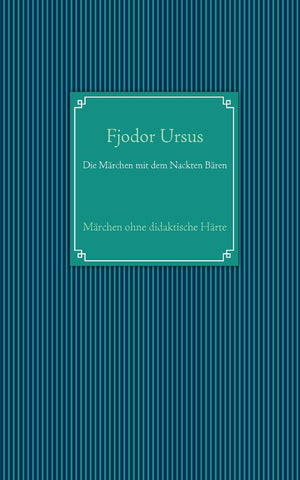Die Mrchen mit dem Nackten Bren: Mrchen ohne didaktische Hrte (German Edition),Used