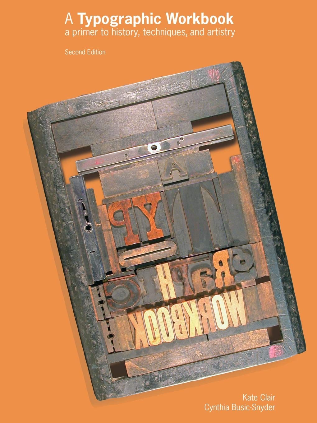 A Typographic Workbook: A Primer to History, Techniques, and Artistry,New