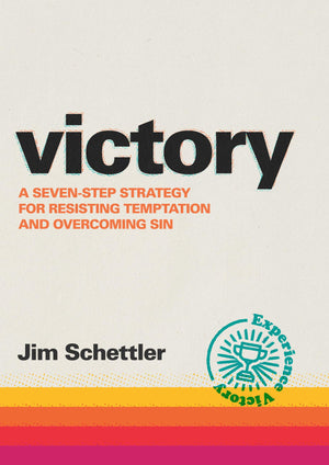 Victory: A SevenStep Strategy for Resisting Temptation and Overcoming Sin,Used