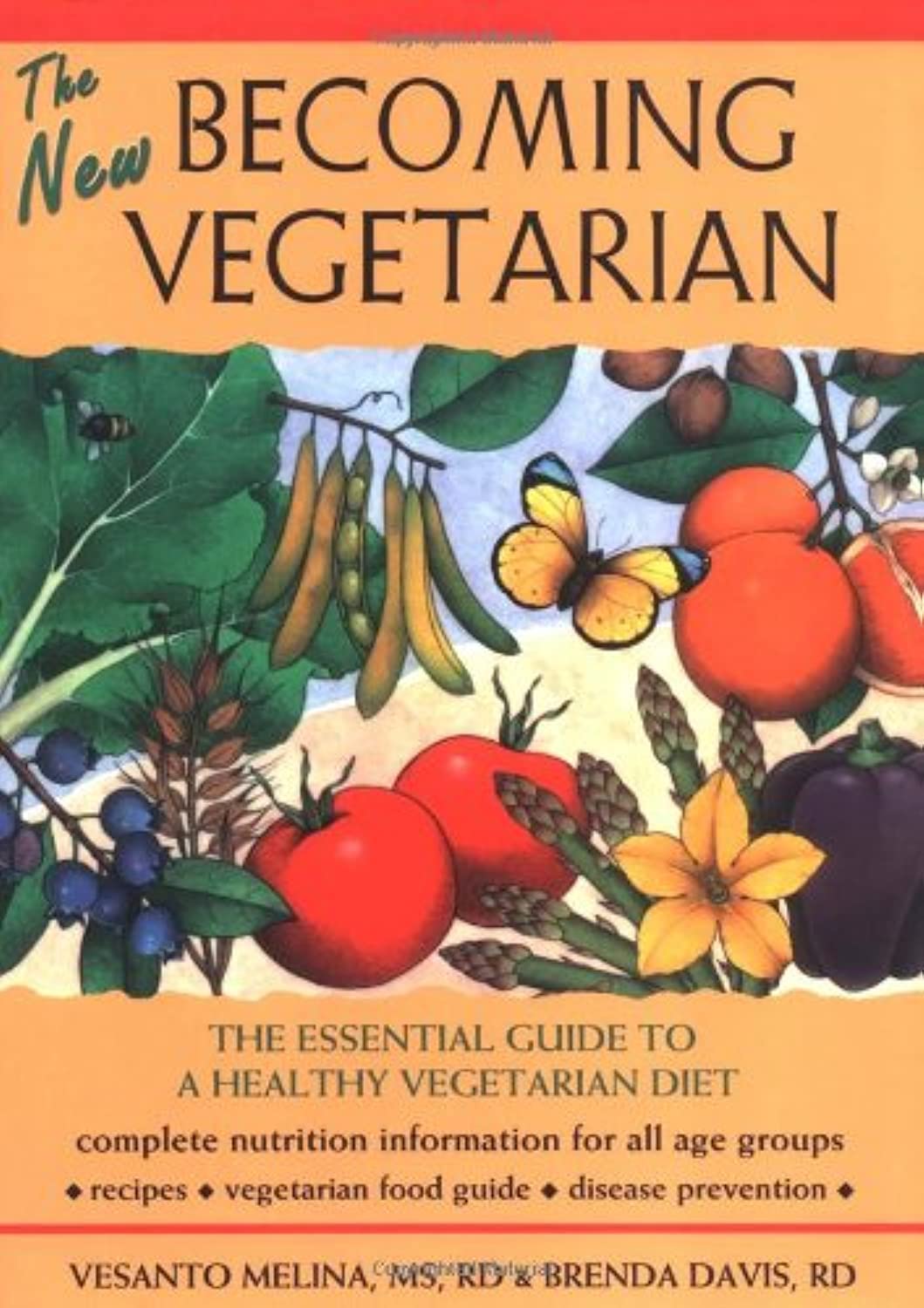 The New Becoming Vegetarian: The Essential Guide To A Healthy Vegetarian Diet,Used