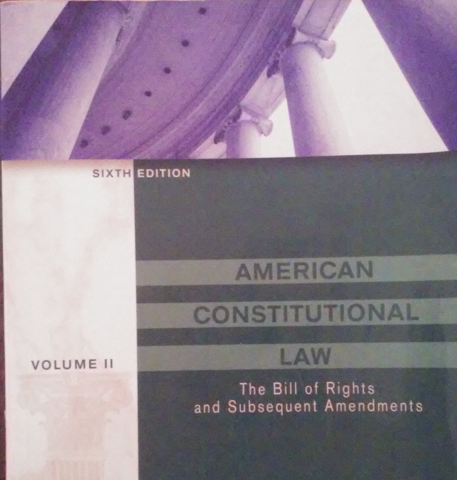 American Constitutional Law: Bill of Rights with SubAmendments, Volume 2 (Sixth Edition),Used