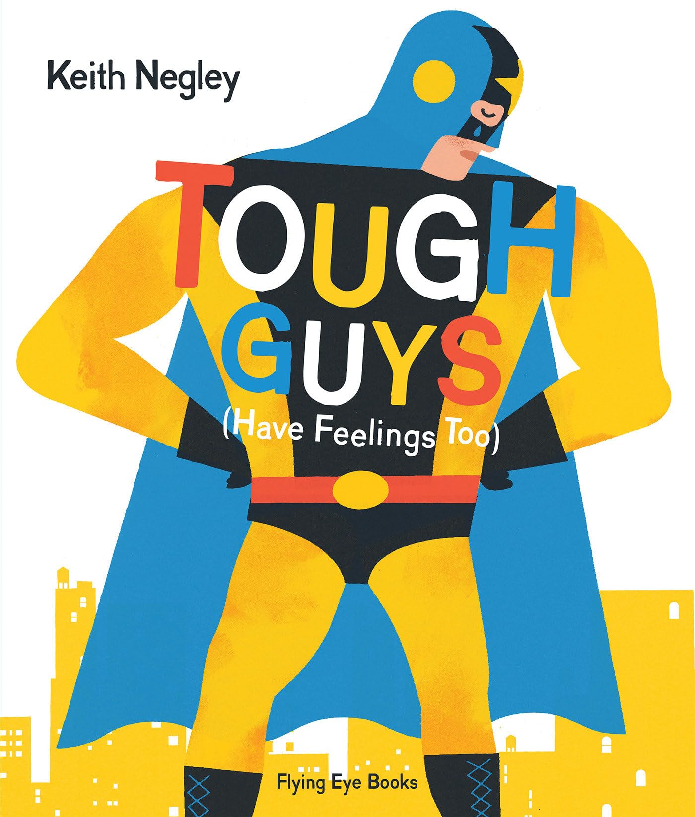 Tough Guys Have Feelings Too (Jacketed),New