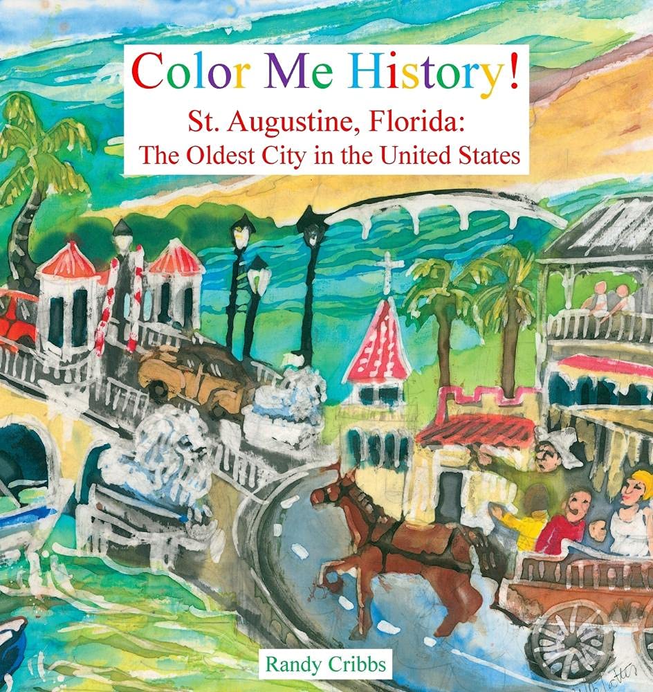 Color Me History!: St. Augustine, Florida: The Oldest City in the United States,Used