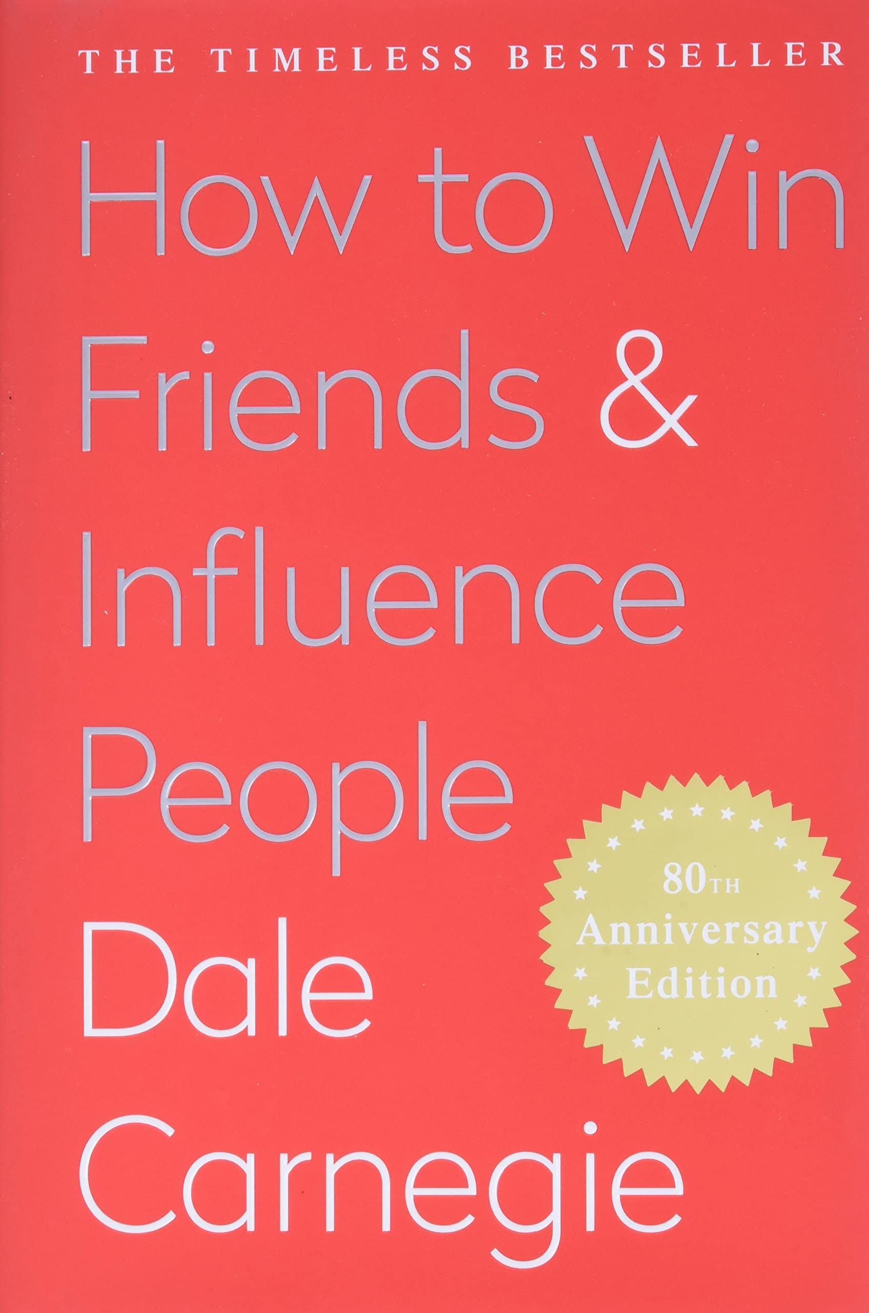 How to Win Friends AND Influence People by Dale Carnegie,New