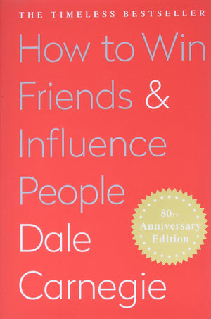 How to Win Friends AND Influence People by Dale Carnegie,New