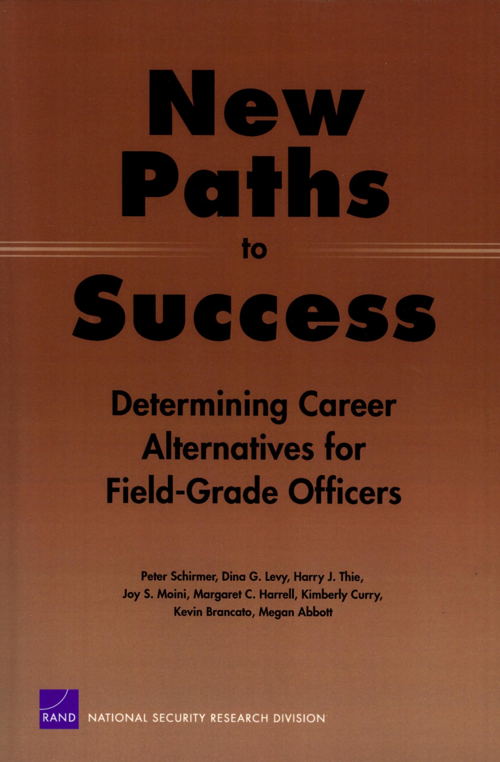 New Paths to Success: Determining Career Alternatives for FieldGrade Officers,Used