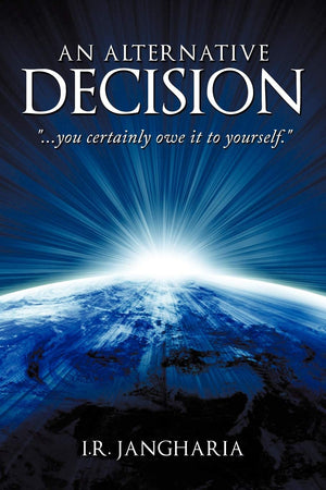 An Alternative Decision: You Certainly Owe It To Yourself.,Used