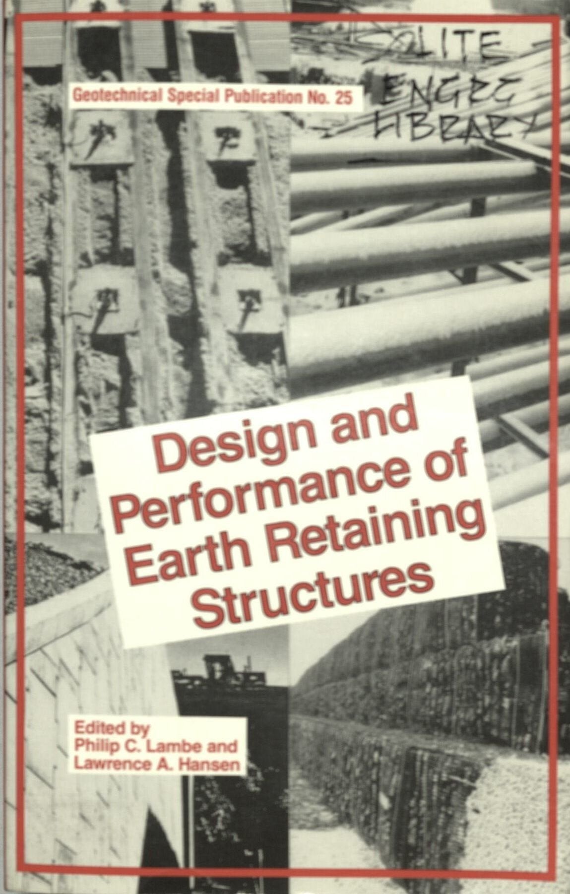 Design and Performance of Earth Retaining Structures (Geotechnical Special Publication),Used