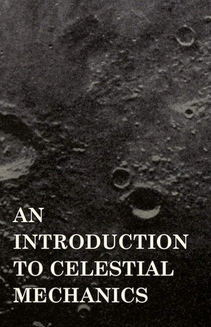 An Introduction To Celestial Mechanics,Used