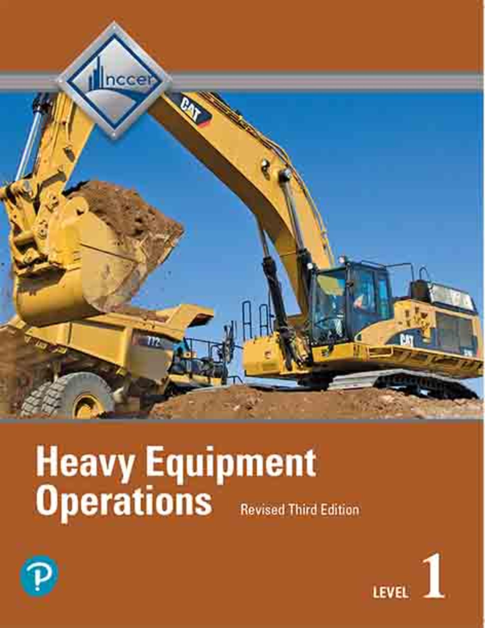 Heavy Equipment Operations Trainee Guide, Level 1,Used