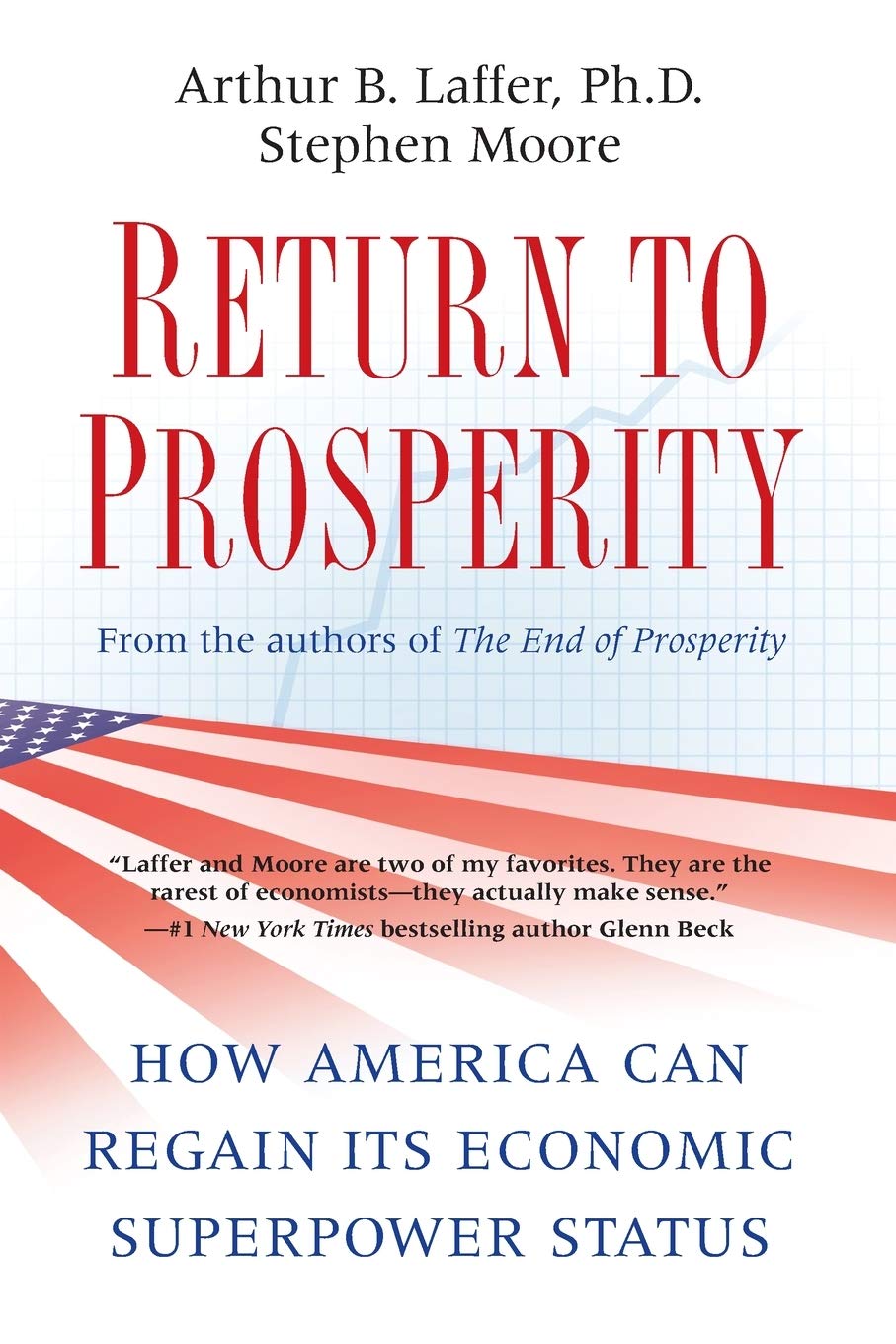 Return to Prosperity: How America Can Regain Its Economic Superpower Status,Used
