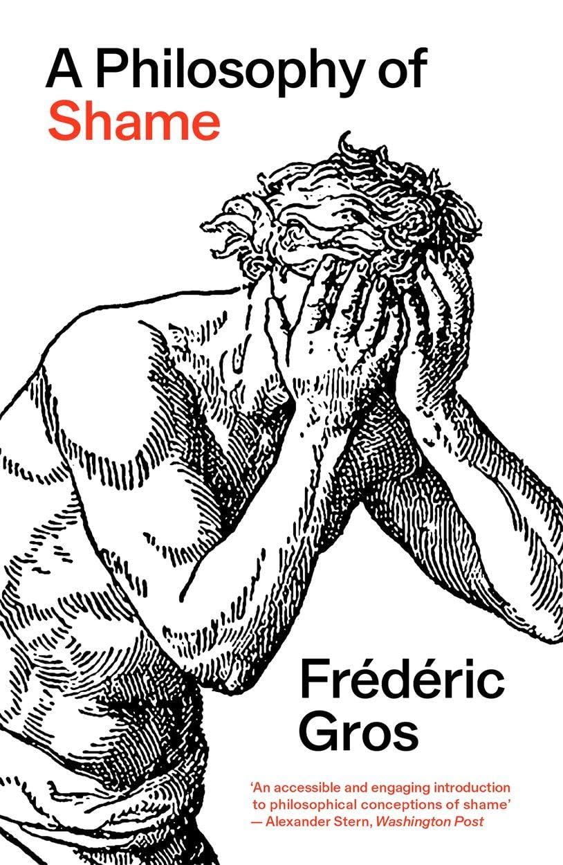A Philosophy Of Shame: A Revolutionary Emotion