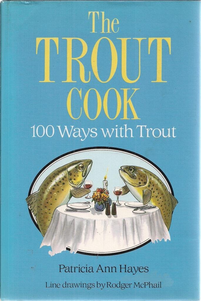 Trout Cook: 100 Ways With Trout,Used