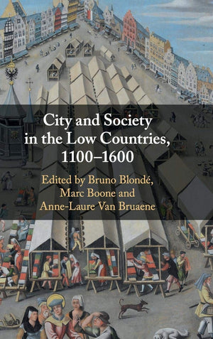 City and Society in the Low Countries, 11001600,Used