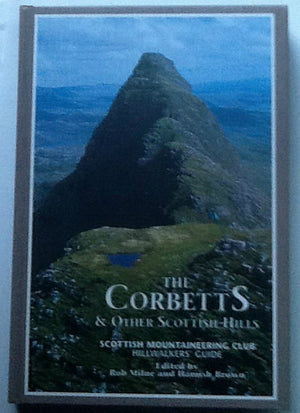 The Corbetts and Other Scottish Hills : Scottish Mountaineering Club Hillwalkers' Guide,Used