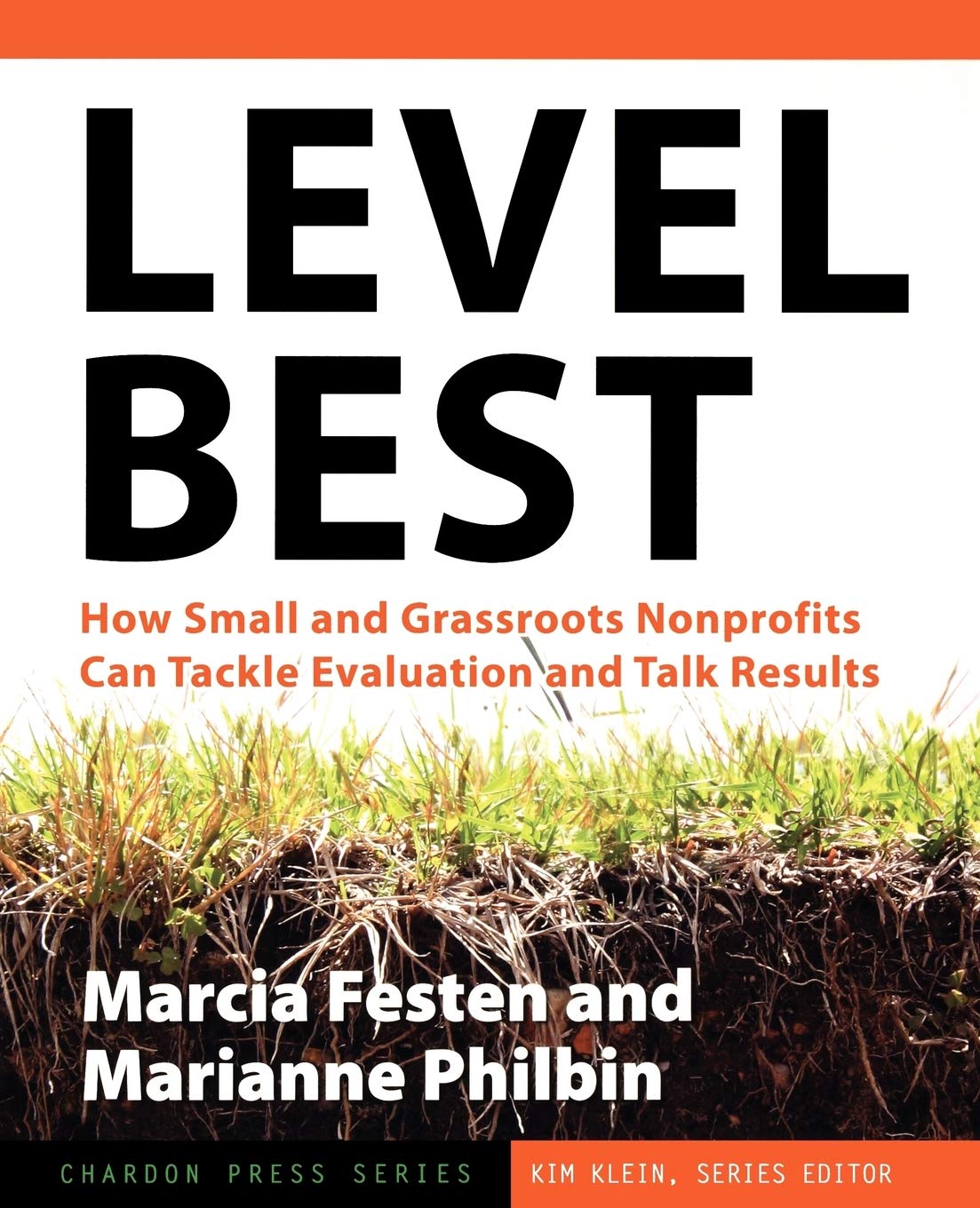 Level Best: How Small and Grassroots Nonprofits Can Tackle Evaluation and Talk Results,Used