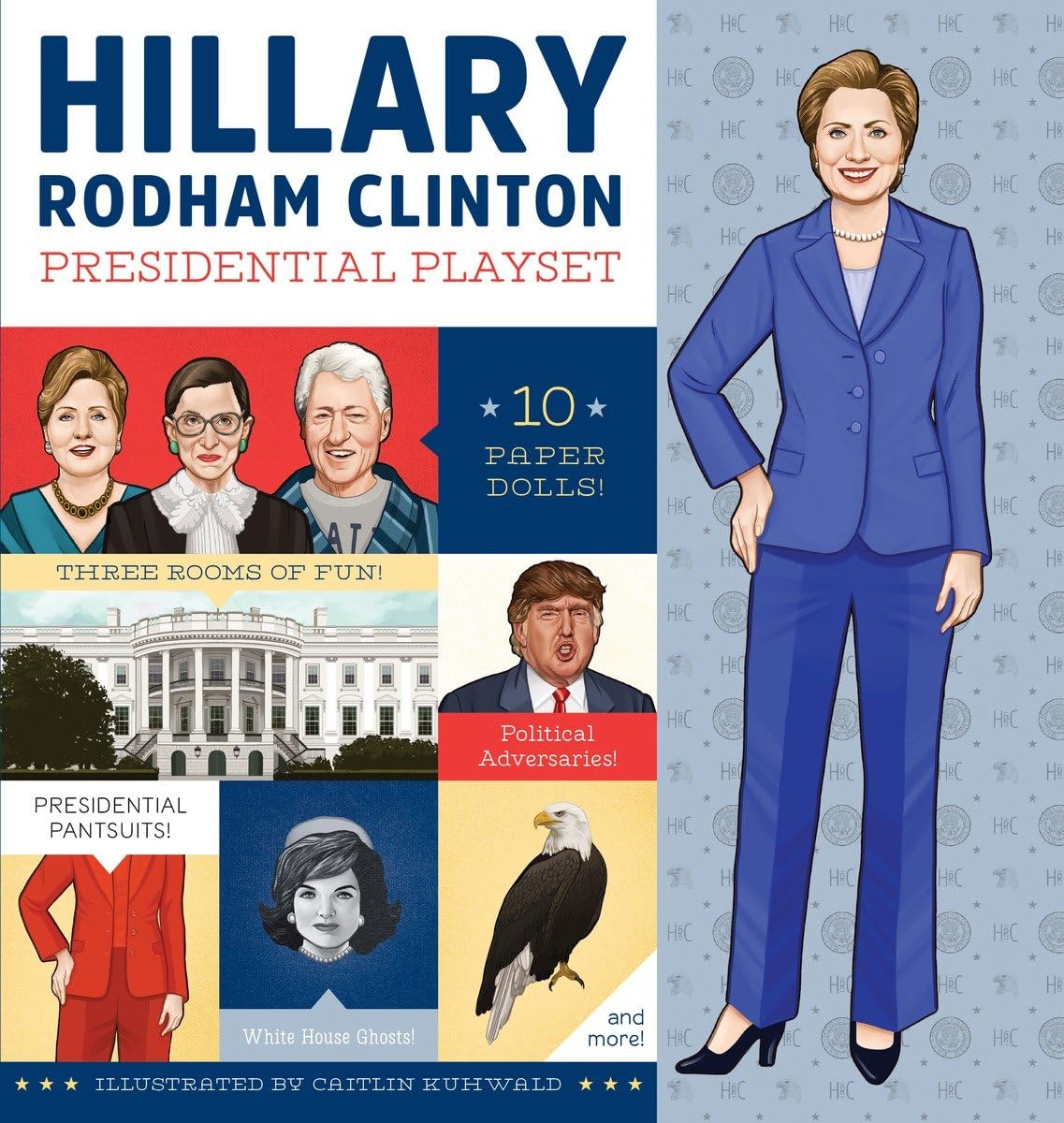Hillary Rodham Clinton Presidential Playset: Includes Ten Paper Dolls, Three Rooms of Fun, Fashion Accessories, and More!,New