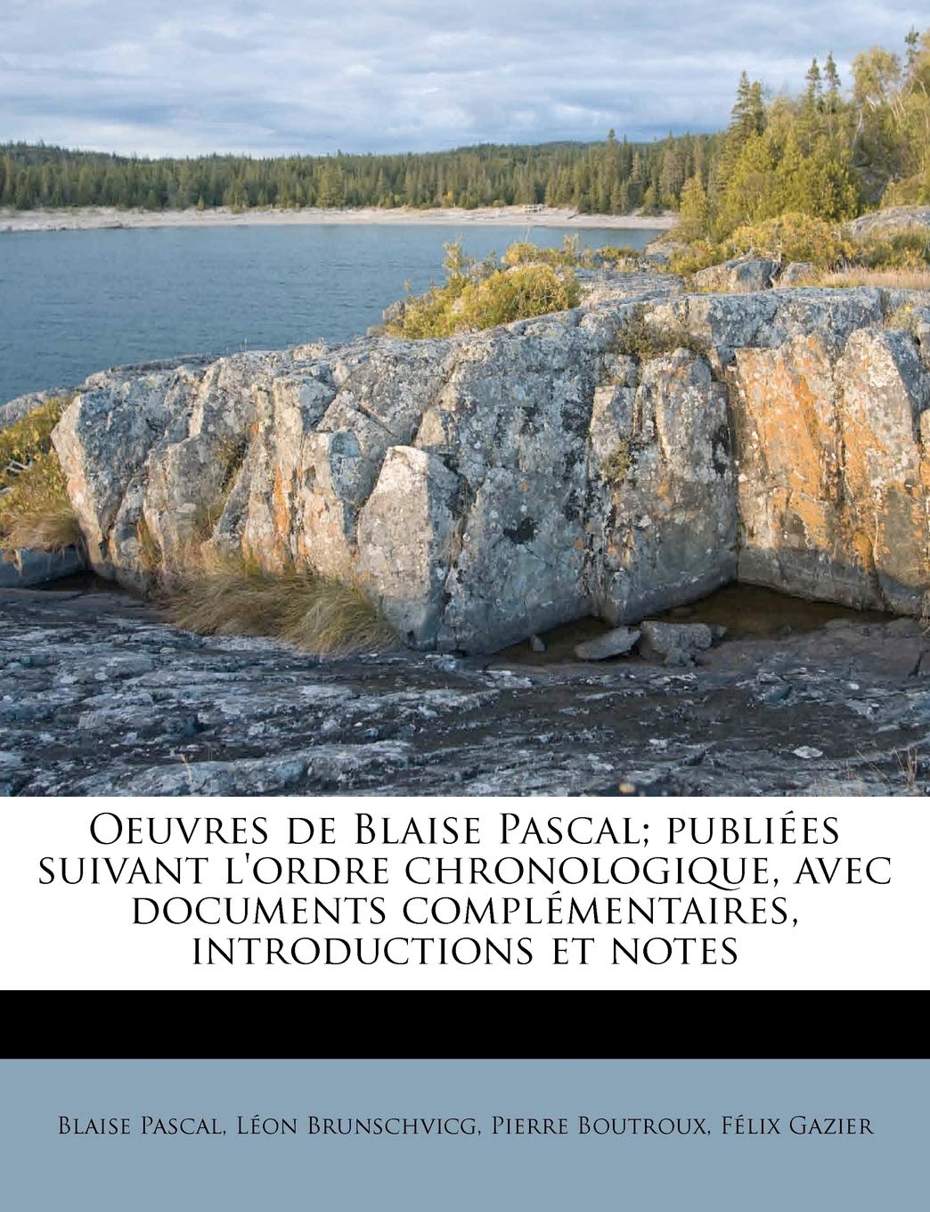 Oeuvres de Blaise Pascal; publies suivant l'ordre chronologique, avec documents complmentaires, introductions et notes (Fren,Used