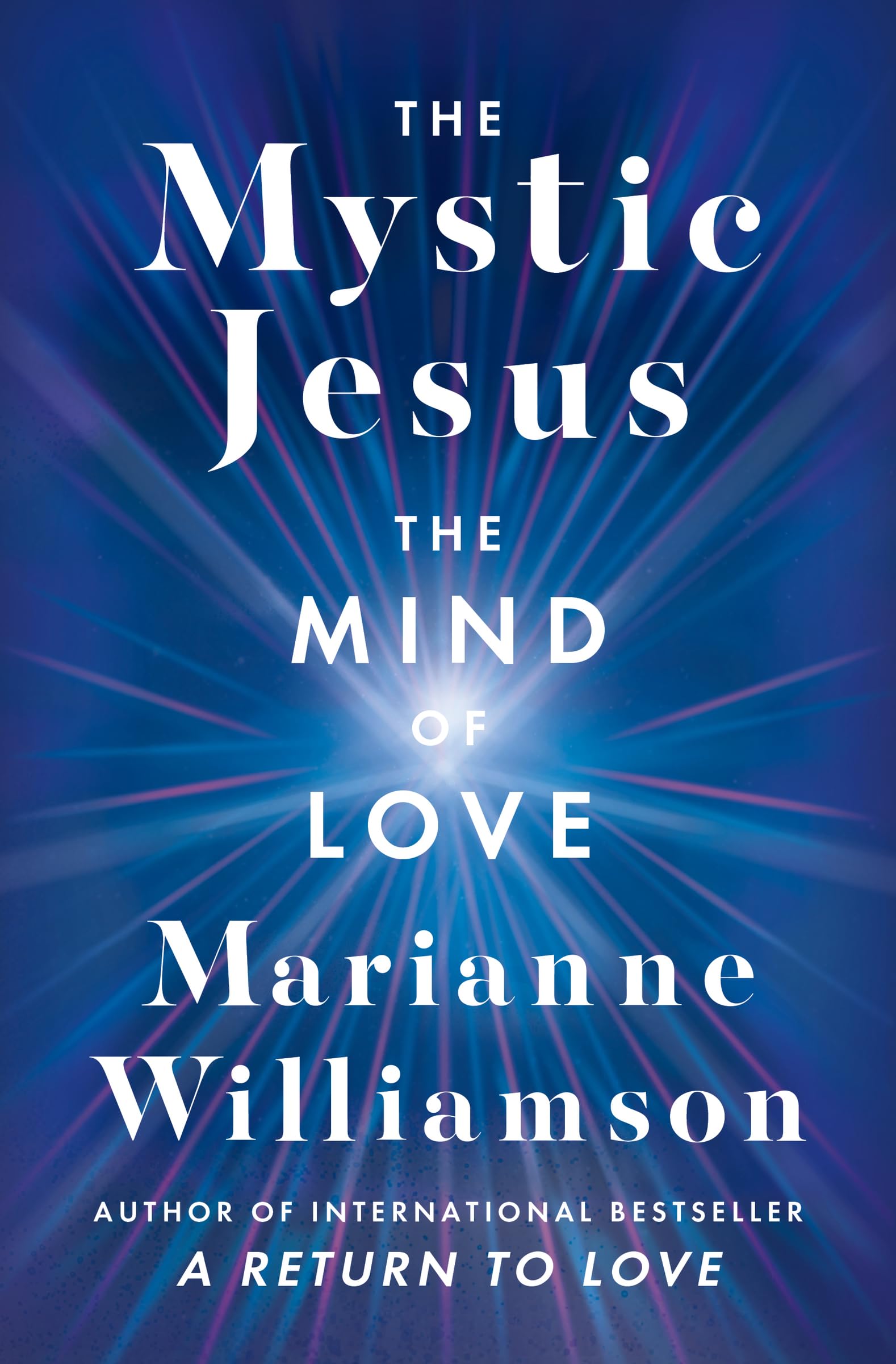 The Mystic Jesus: The Mind Of Love (The Marianne Williamson Series),Used