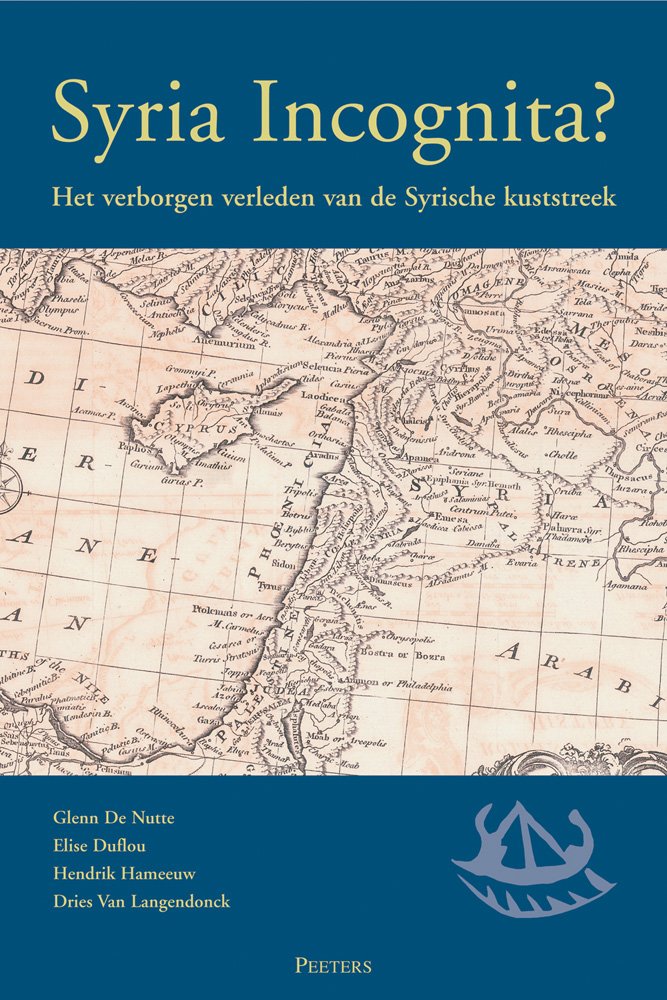 Syria Incognita? Het verborgen verleden van de Syrische kuststreek (Dutch Edition),Used