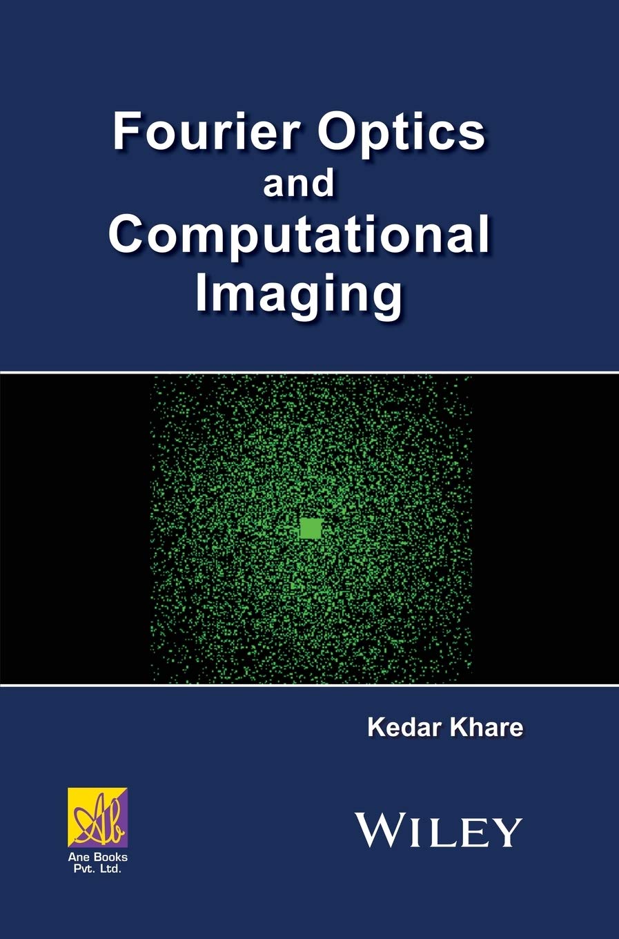 Fourier Optics and Computational Imaging (Ane/Athena Books),New