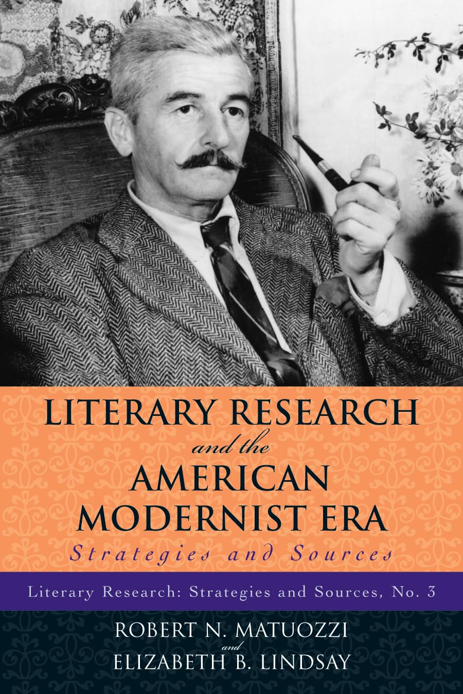 Literary Research And The American Modernist Era: Strategies And Sources (Volume 3) (Literary Research: Strategies And Sources, ,Used
